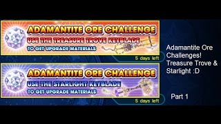 Adamantite Ore Challenge Treasure Trove amp Starlight  Pt1  KHUx NA [upl. by Giffie]