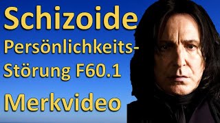 Schizoide Persönlichkeitsstörung F601 HP Psychotherapie  Merkvideo mit Severus Snape [upl. by Santiago]