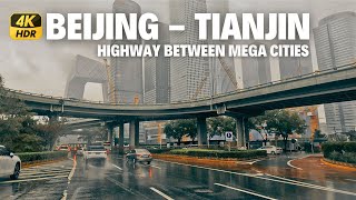 Beijing to Tianjin Road Trip in The Rain  Highway Driving 4K HDR [upl. by Ethbun]