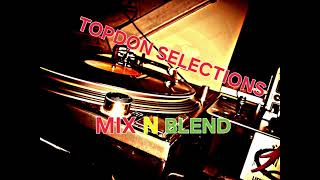 TOPDON MIX N BLEND DANCEHALL 2K101 [upl. by Smith513]