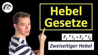 HEBELGESETZE 1seitiger Hebel amp 2seitiger Hebel  Physik Tutorial [upl. by Aserehtairam]