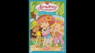 Strawberry Shortcake  Seaberry Beach Party 2006 UK DVD [upl. by Tyree314]