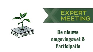 Expertmeeting De nieuwe omgevingswet amp participatie  met Lubbert Hakvoort [upl. by Nosyerg565]