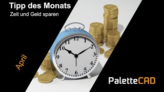 Palette CAD 10  TdM  April 2022  Zeit und Geld sparen [upl. by Atorod]