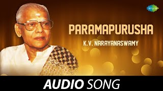 Paramapurusha  KV Narayanaswamy  Swathi Thirunal  Tamil Carnatic Music [upl. by Camilla789]