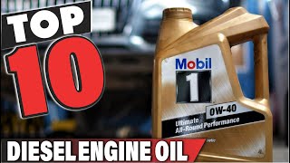 Best Diesel Engine Oil In 2024  Top 10 Diesel Engine Oils Review [upl. by Sutphin]