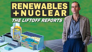 Renewables  Nuclear  An analysis of the DOE Liftoff Report [upl. by Kendricks764]