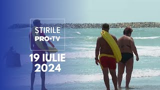 Știrile PRO TV  19 Iulie 2024 [upl. by Anitel]