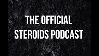 The Steroids Podcast Episode 11  Steroids Side Effects [upl. by Riti575]