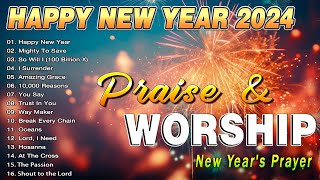 Happy New Year With Prayer Songs Lyrics 🎆 Praise amp Worship Songs for New Year 🎆 HAPPY NEW YEAR 2024 [upl. by Eerahs556]