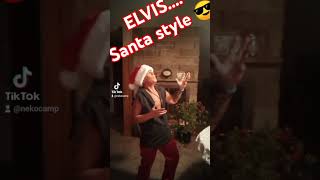 ELVIS Santa Style 😎❤️🎄🎸🎸🎸🎸🎸 [upl. by Haimerej749]