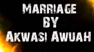 Marriage By Evangelist Akwasi Awuah [upl. by Hubert]