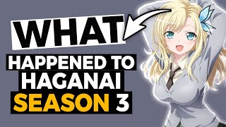 what happened to haganai season 3 [upl. by Ellohcin]