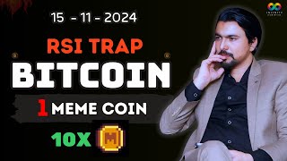 Bitcoin RSI Trap Dont Be Fooled 🚨  1 Meme Coin Set to Pump 🚀 10x Soon [upl. by Sutsugua]