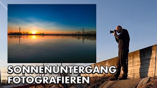 LANDSCHAFTFOTOGRAFIE bei SONNENUNTERGANG  So gelingen besser Fotos [upl. by Pantheas]