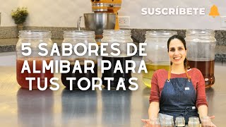 TE ENSEÑO distintos sabores de ALMÍBAR SIMPLE para humedecer tus tortas  Sandra Jarufe Pastelería [upl. by Thessa]