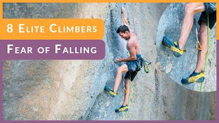 Do Pro Climbers Have Fear of Falling Stefano G Dave G and others Share their Secrets [upl. by Meadows]