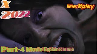 Part4Horror Mystery MovieX2022Movie Explained In Hindi [upl. by Kisung]