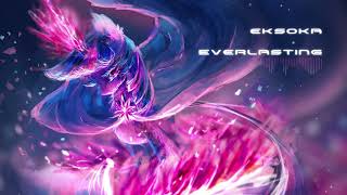 eksoka  Everlasting [upl. by Marr]