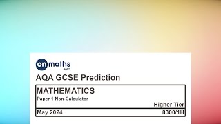 May 2024 Predicted Maths GCSE Paper 1 NonCalculator AQA Higher Non Calculator Exam 83001H [upl. by Ahsap]