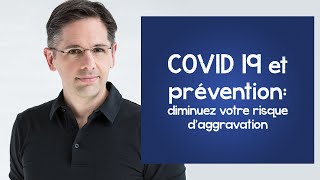 COVID 19 et prévention comment diminuer votre risque de faire une forme grave de la maladie [upl. by Ameg]