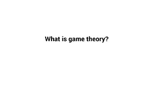 What is game theory [upl. by Enyaz387]