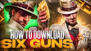 HOW TO DOWNLOAD SIX GUNS IN 2024 the easiest method [upl. by Asyram957]