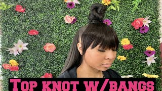 How to do Half Up Half Down Top Knot wbangs [upl. by Marris]