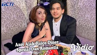 Ciee Untuk Merayakan Hari Valentine Kemarin Azof Ajak Haico Diner Romantis [upl. by Eninnej]