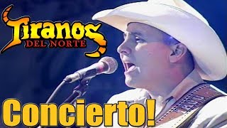 Los Tiranos Del Norte  Grandes Exitos En Vivo Concierto Desde Mexicali [upl. by Alecia642]