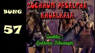 ZOCHHUM 57 PASALTHA KHUALKAIA Laltena Khiangte [upl. by Janet]