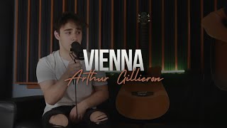 Vienna  Billy Joel  Cover by Arthur Gillieron  Acoustic Sessions [upl. by Anaig]