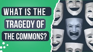 What is the Tragedy of the Commons [upl. by Waylan247]