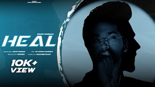 HEAL OFFICIAL MUSIC VIDEO ROOP DHIMAN  LATEST PUNJABI SONGS 2024 [upl. by Konyn541]