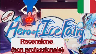 Touhou Hero Of Ice Fairy Recensione non professionale [upl. by Enirok]