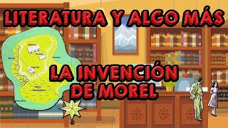 Literatura y algo más La invención de Morel [upl. by Leikeze]