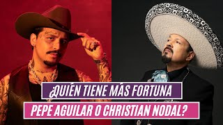 ¿Quién tiene más fortuna Pepe Aguilar o Christian Nodal [upl. by Terrye]