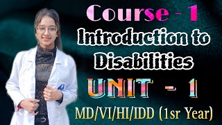 Introduction to Disabilities  Unit 1  Course 1  DEdSplEd MDVIHIIDD 1st Year [upl. by Annamaria]