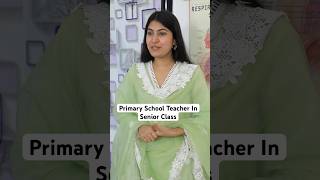 Jab Primary School Teacher Senior Class Mein Aa Gayi  School Life  Part 116  Anaysa Shorts [upl. by Ninetta]