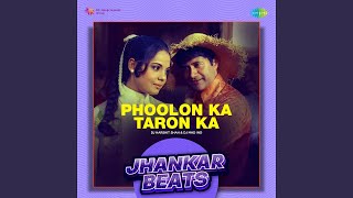 Phoolon Ka Taron Ka  Jhankar Beats [upl. by Assilana]