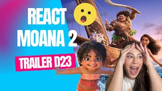 MOANA 2 TRAILER REACT D23 2024 [upl. by Ahsoj]