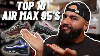 TOP 10 NIKE AIR MAX 95s EVER [upl. by Ahcsropal]