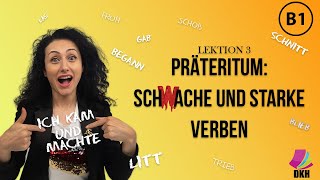 Präteritum schwache und starke Verben  B1 Deutschkurs  Lektion 3  Deutsch lernen  Learn german [upl. by Nytsuj]