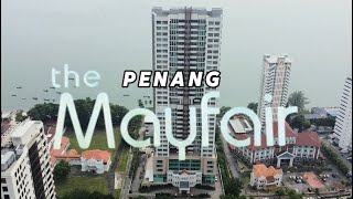 MAYFAIR 4 Penang Luxury Residences [upl. by Suirada]