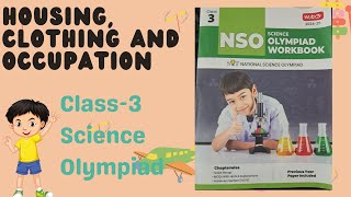 NSO  Class3  Housing Clothing and Occupation  20242025  Chapter4  Science Olympiad  SOF [upl. by Ynos]