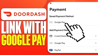 How To Link Google Pay With DoorDash 2024 [upl. by Llehsyar70]