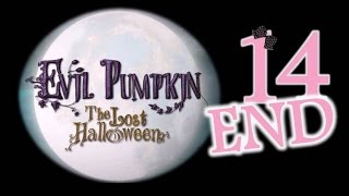 Evil Pumpkin The Lost Halloween  Ep14  The End  wWardfire [upl. by Aikim411]