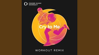 Cry to Me Workout Remix 128 BPM [upl. by Arundel]