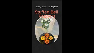 Stuffed Bell Peppers Recipe  Curry Leaves in England [upl. by Nolak]