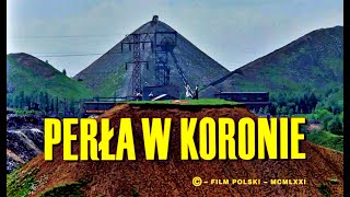 Perła w Koronie1971ReżKazimierz Kutzfilm fabularny [upl. by Rot]